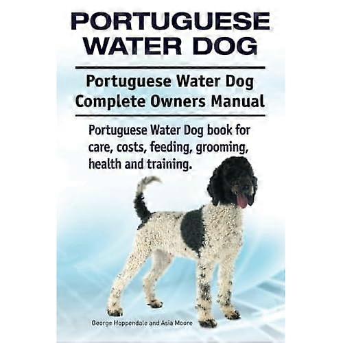 Portugisisk vannhund: Komplett eierhåndbok