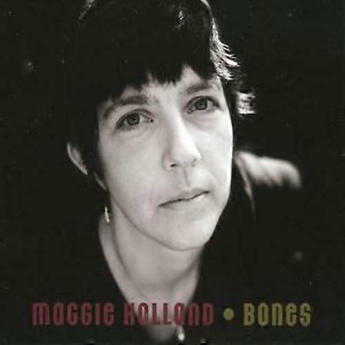 CD-ul Maggie Holland Bones (2007)