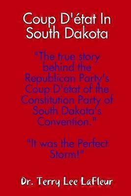 Coup D'état In South Dakota