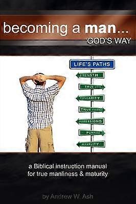 Becoming a Man God's Way