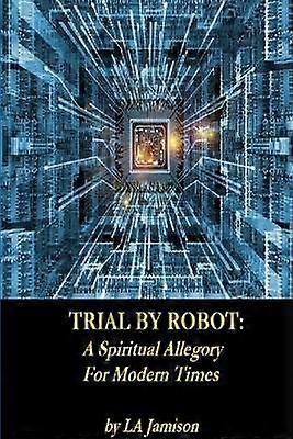 Trial By Robot