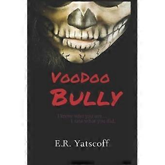 Voodoo Bully