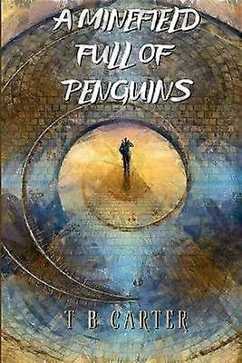 A Minefield Full Of Penguins