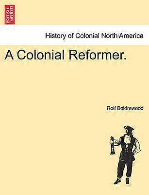 A Colonial Reformer