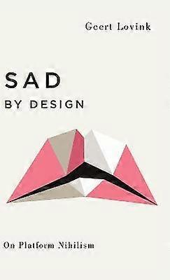 Sad by Design
