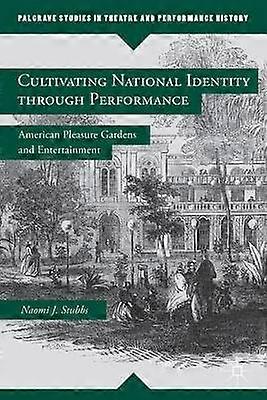 Cultivating National Identity through Performance