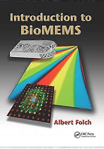 Introduction to BioMEMS