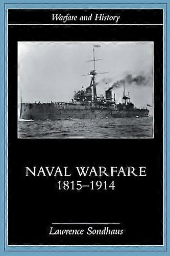 Naval Warfare 1815 1914