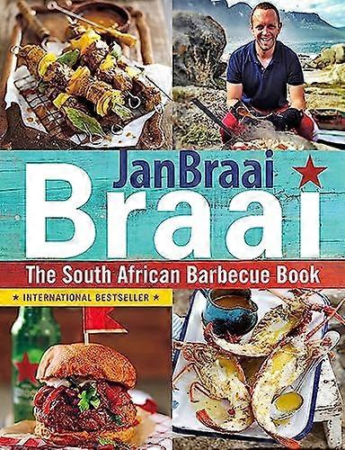 Braai: Den sydafrikanska grillboken