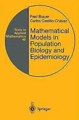 Mathematical Models in Population Biology and Epidemiology