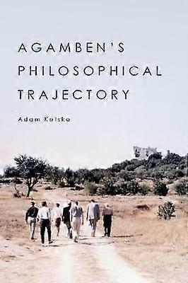 Agamben's Philosophical Trajectory