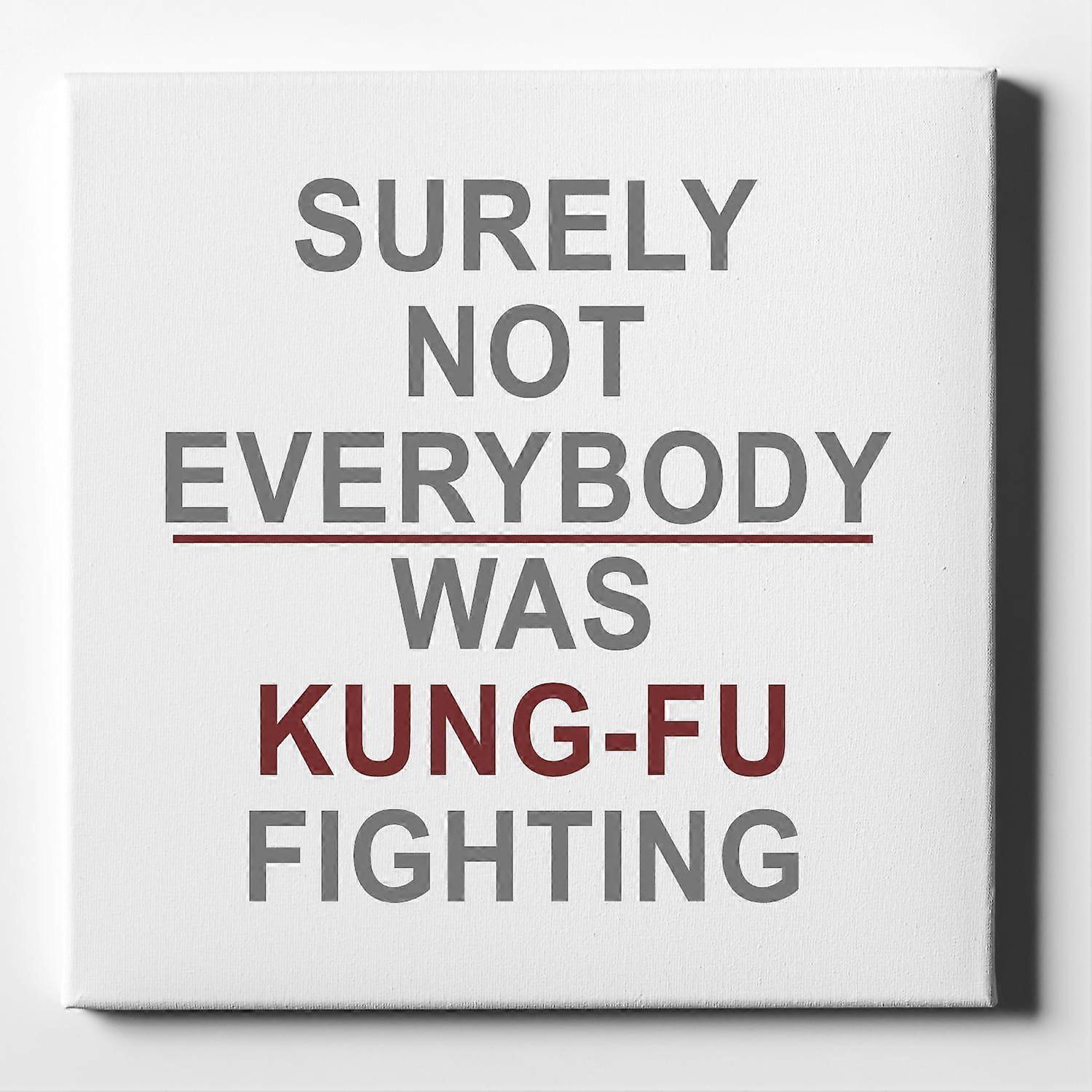 Kaikki eivät varmasti olleet Kung Fu Fighting-ouyab1211