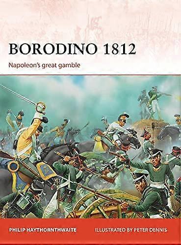 Borodino 1812 by Philip Haythornthwaite Paperback