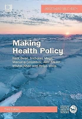 Making Health Policy 3e
