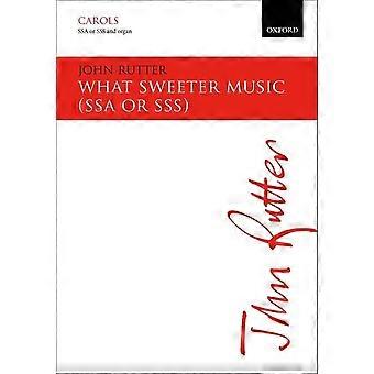 Wat zoeter muziek: SSA/SSS vocal score