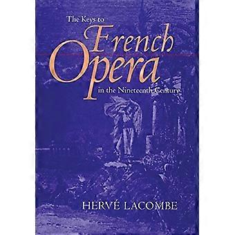 De sleutels tot Franse Opera in de negentiende eeuw