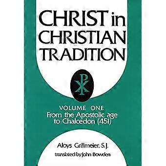 Kristus i kristen tradisjon Vol. 1: Fra den apostoliske tidsalder til Chalcedon (451)