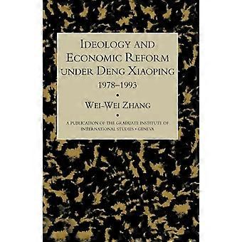 Ideentheorie und Wirtschaftsreform unter Deng Xiaoping 1978-1993