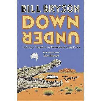 Down Under: Viaggi in un paese bruciato dal sole