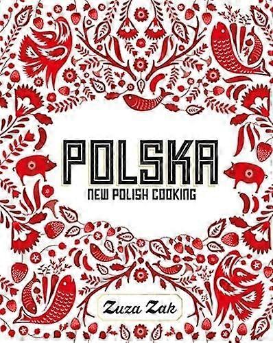 Polska: New Polish Cooking
