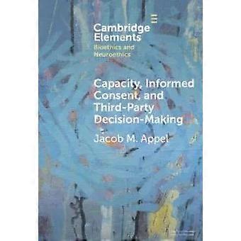 Consentimento Informado sobre Capacidade e Tomada de Decisão por Terceiros - Jacob M. Appel
