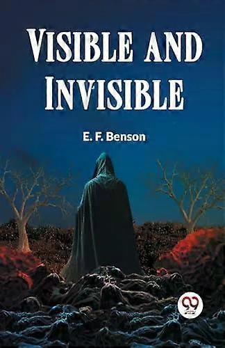 Visible et invisible - Benson E. F