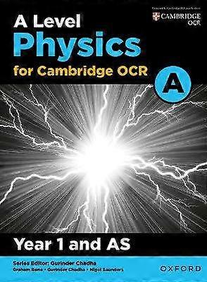 A Level Physics for OCR A: Year 1 and AS