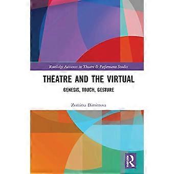 Theatre and the Virtual Genesis Touch Gesture