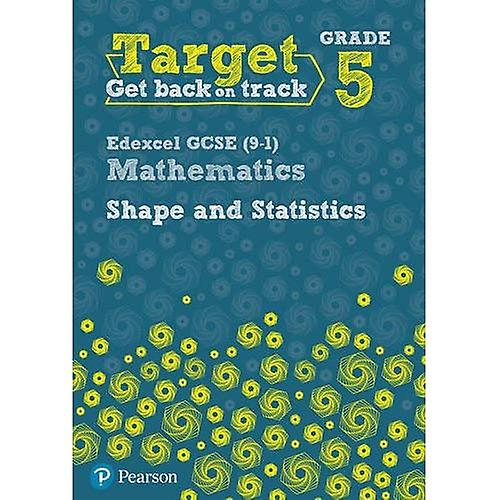 Target Grade 5 Edexcel GCSE (9-1) Mathematics Shape and Statistics Workbook - Intervention Maths