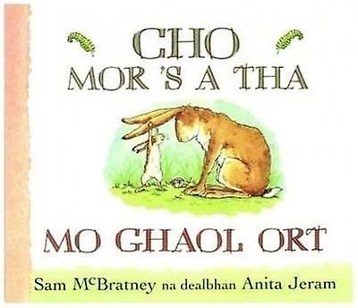 Cho Mor 'S a Tha Mo Ghaol Ort