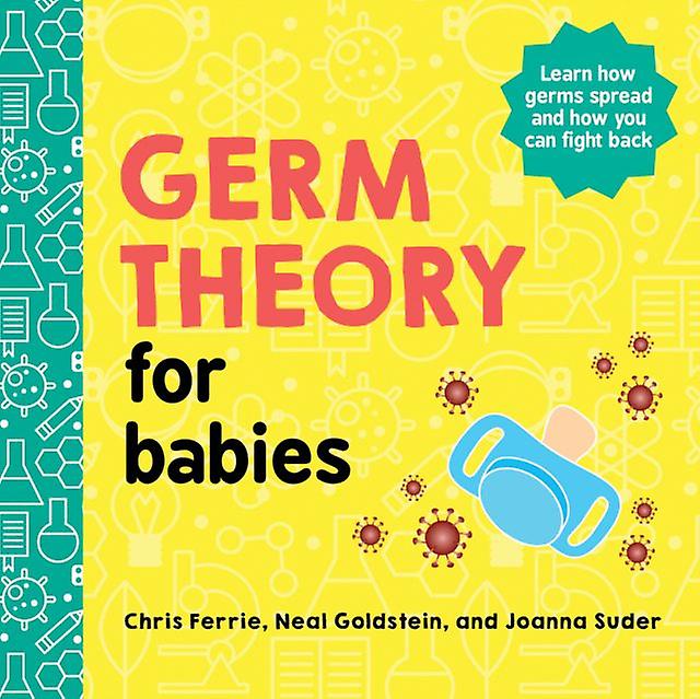 Germ Theory For Babies by Neal Goldstein Board book Book