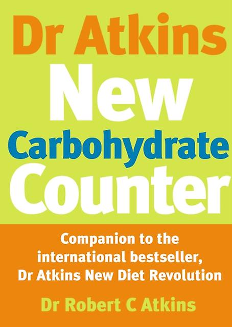 Dr Atkins New Carbohydrate Counter by Robert C Atkins Paperback Book