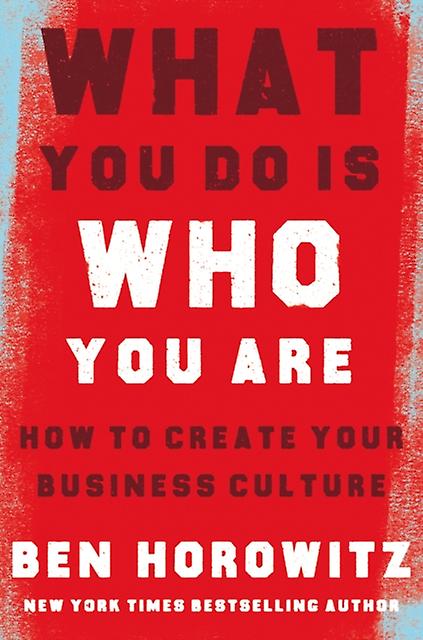 What You Do Is Who You Are by Ben Horowitz Paperback Book