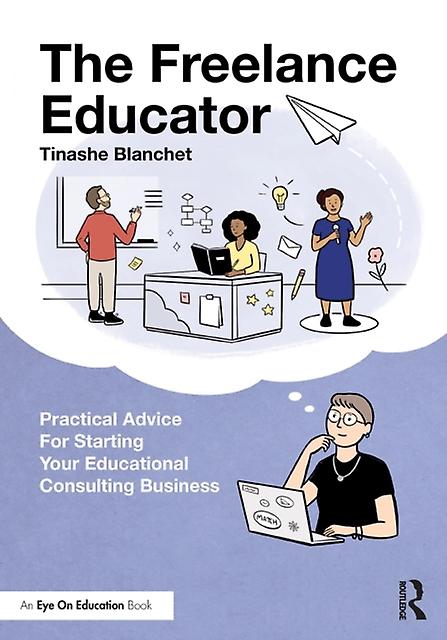 The Freelance Educator by Tinashe Blanchet Paperback
