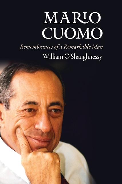 Mario Cuomo - William O'Shaughnessy