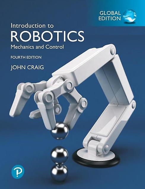 Introduction To Robotics Global Edition by John Craig Paperback
