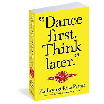 Dance First. Think Later - Ross Petras - Paperback - en Book