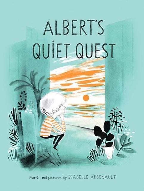Alberts Quiet Quest by Isabelle Arsenault Hardback Book