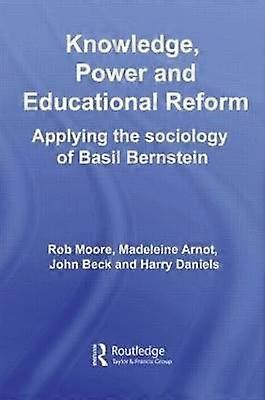Knowledge Power and Educational Reform