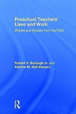 Preschool Teachersâ Lives and Work