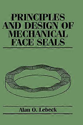 Principles and Design of Mechanical Face Seals