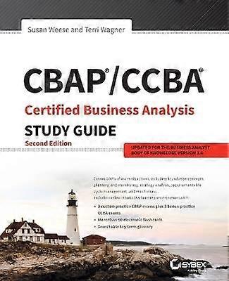 CBAP / CCBA Certified Business Analysis Study Guide