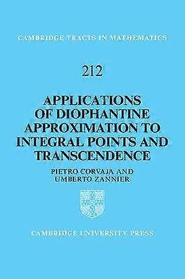 Applications of Diophantine Approximation to Integral Points and Transcendence