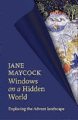 Windows on a Hidden World - Exploring the Advent Landscape