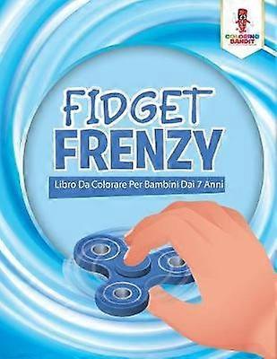 Fidget Frenzy Libro Da Colorare Per Bambini Dai 7 Anni
