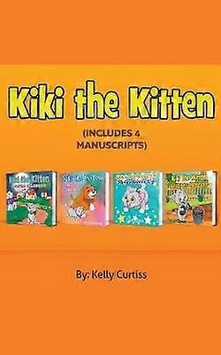 Kiki the Kitten Four Books Collection
