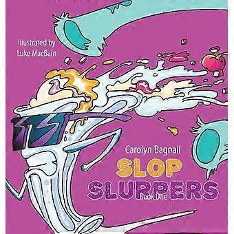 Slop Slurpers