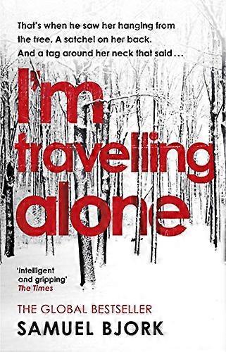 Im Travelling Alone: (Munch and Kruger Book 1)