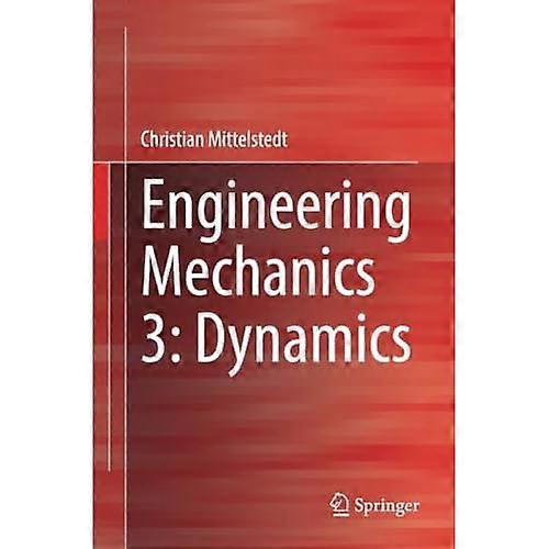 Engineering Mechanics 3: Dynamik
