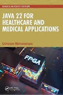 Java 22 For Healthcare And Medical Applications by Usharani Bhimavarapu Paperback